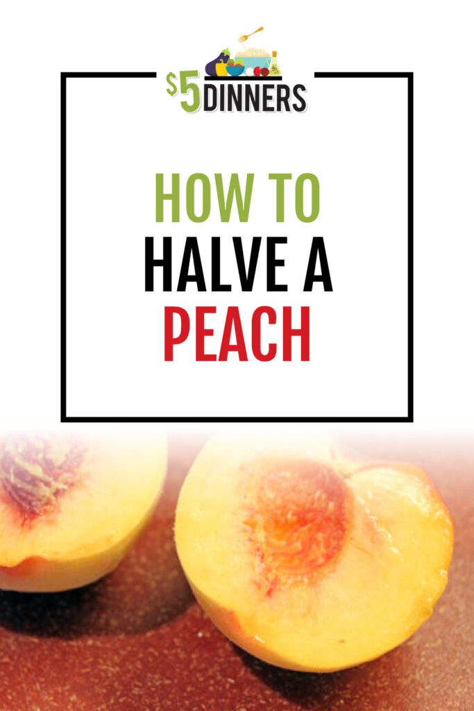 how to halve a peach