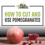 how to cut and use pomegranates
