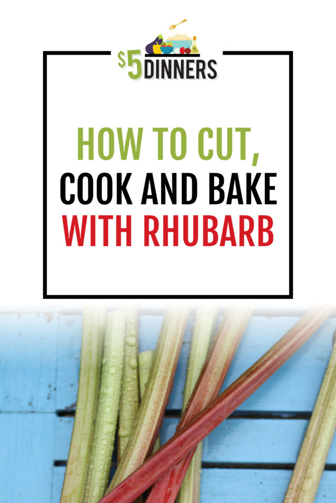 how to cut and cook rhubarb