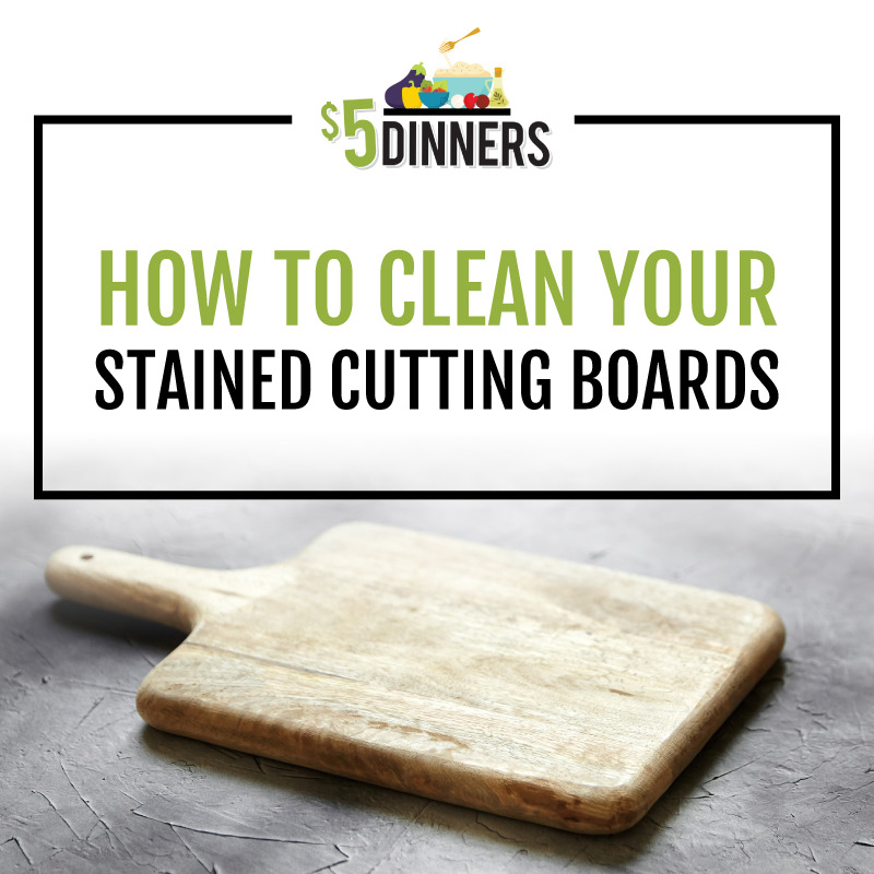 How to clean a wooden cutting board and get rid of stains