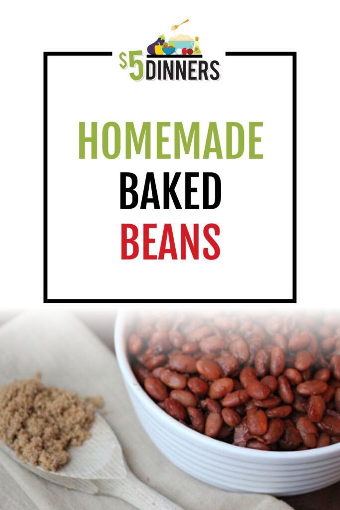Homemade Baked Beans on $5 Dollar Dinners