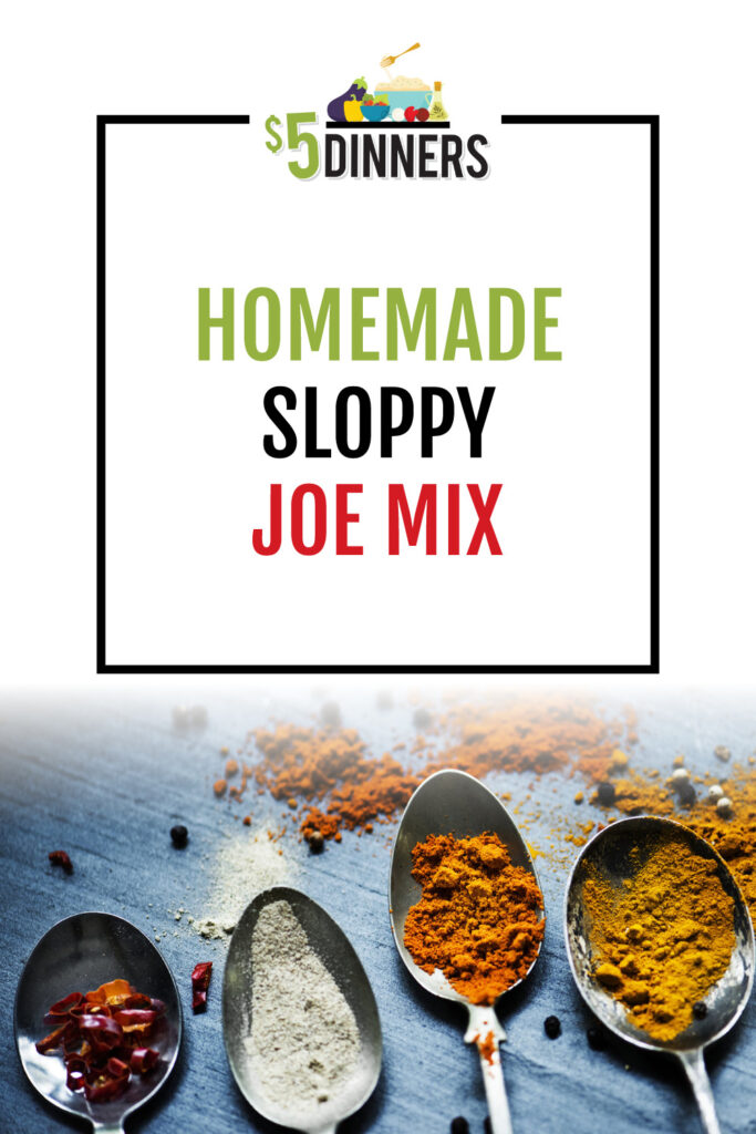 BEST Homemade Sloppy Joe Mix Recipe - $5 Dinners