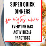super quick dinners for busy nights