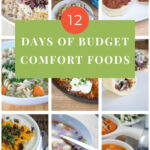 12 days of budget friendly comfort foods