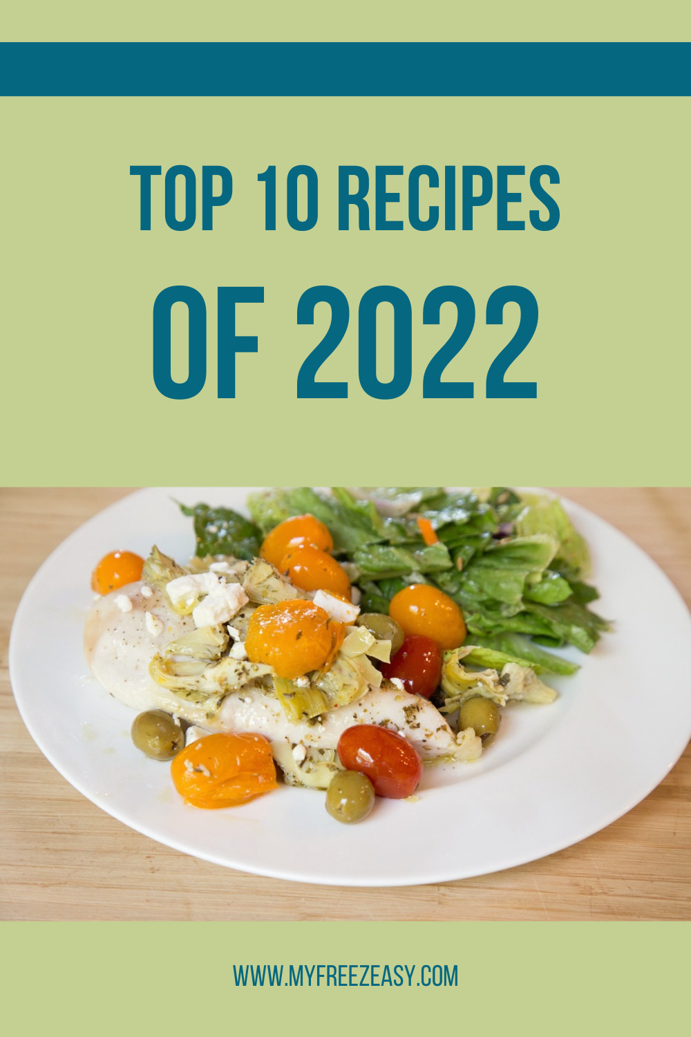 Top 10 Recipes 2022 by myfreezeeasy