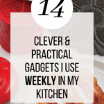 14 clever and practical kitchen gadgets