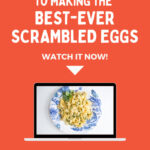 how to make perfect scrambled eggs