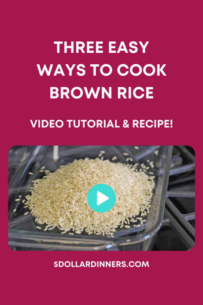 three easy ways to cook brown rice