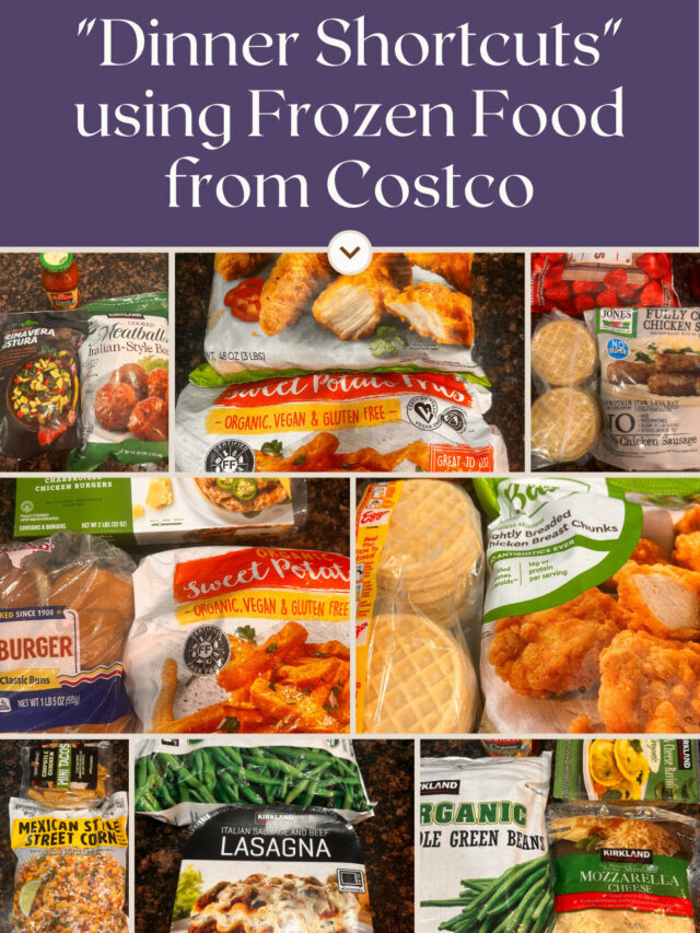 “Dinner Shortcuts” Using Frozen Food From Costco