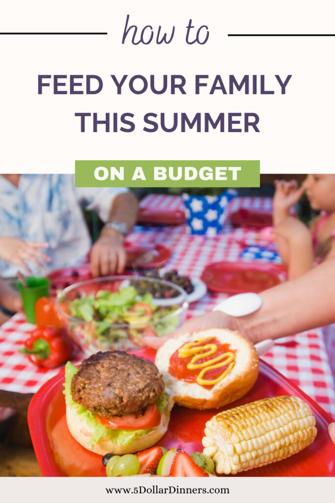 how to feed your family on a budget this summer
