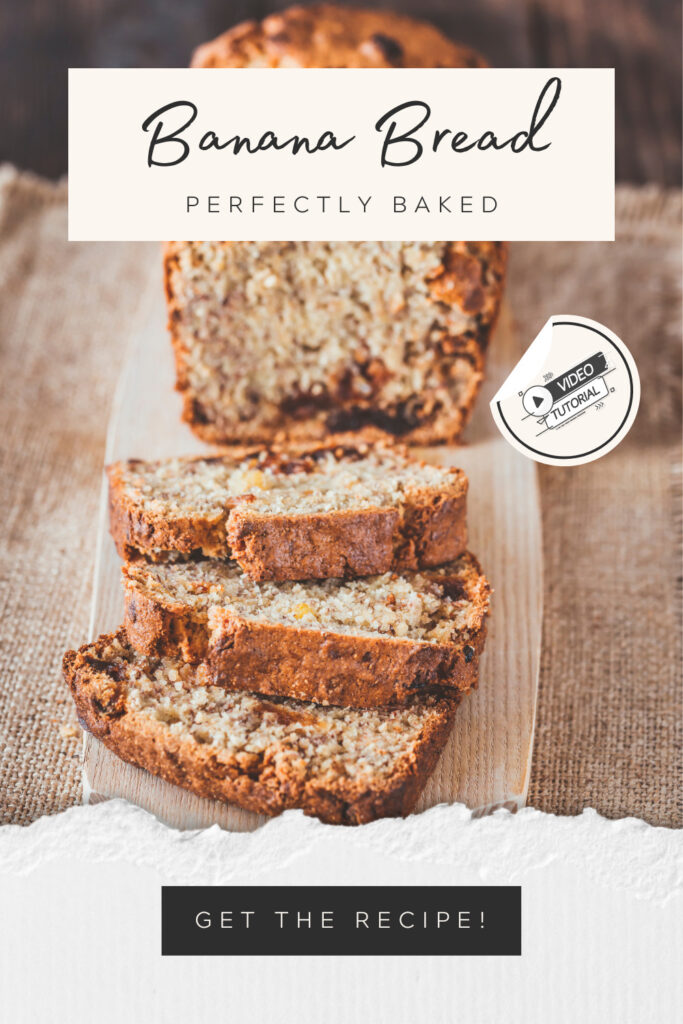 how to make perfect banana bread