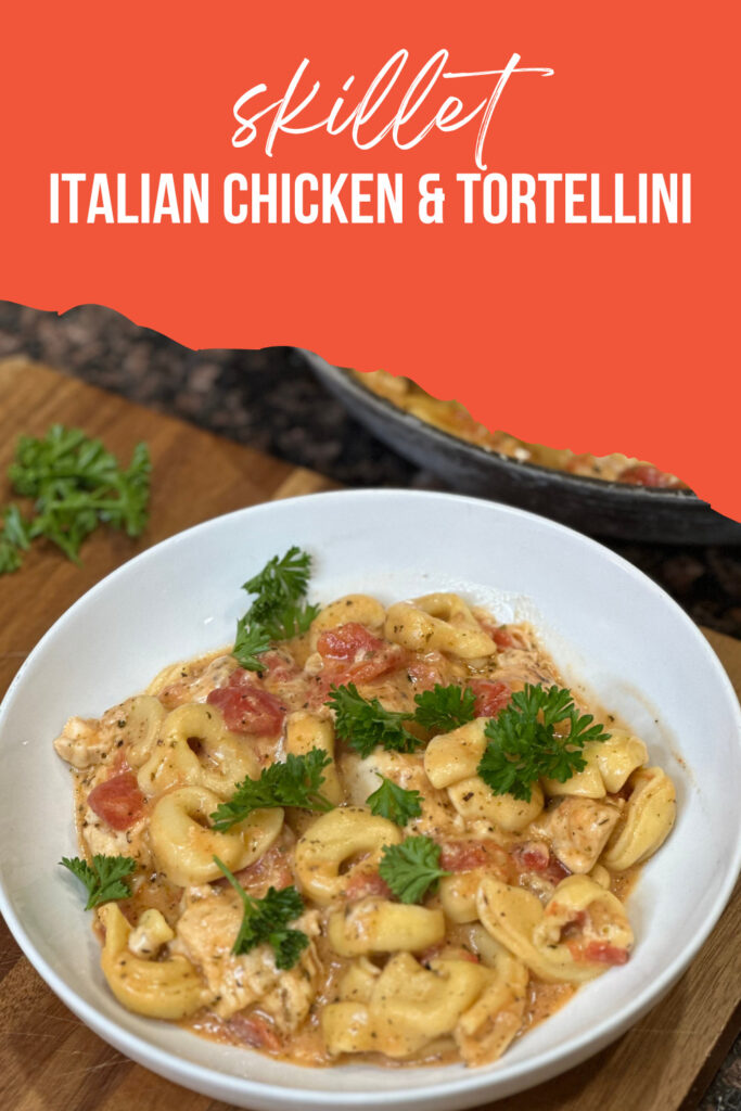 skillet italian chicken and tortellini