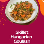 skillet hungarian goulash