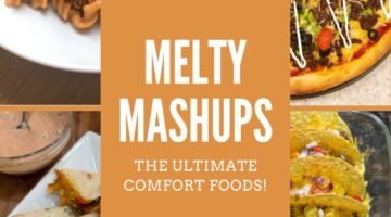 melty mashups from Erin Chase and 5DollarDinners.com